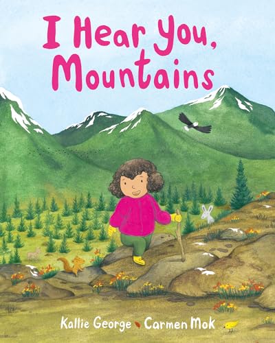 Kallie George - I Hear You, Mountains - Hardback image 1