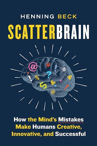 Henning Beck - Scatterbrain : How the Mind's Mistakes Make Humans image 1
