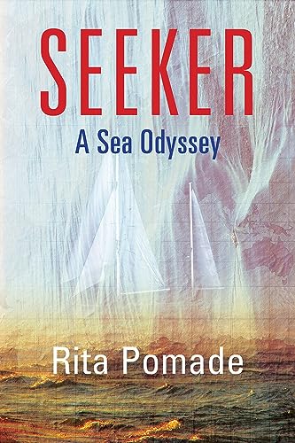 Rita Pomade - Seeker : A Sea Odyssey - Paperback image 1