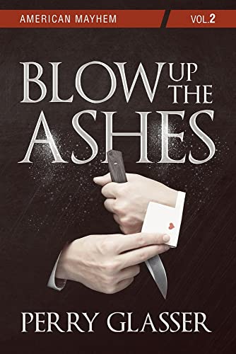 Perry Glasser - Blow Up the Ashes : Vol. 2 - Paperback image 1