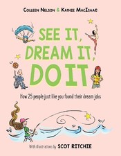 Kathie MacIsaac - See It, Dream It, Do It : How 25 people just like yo image 1