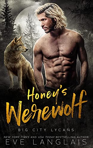 Eve Langlais - Honey's Werewolf : 3 - Paperback image 1