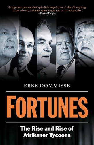 Ebbe Dommisse - Fortunes : The Rise and Rise of Afrikaner Tycoons - Pa image 1