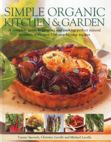 Ysanne Spevack - Simple Organic Kitchen and Garden - Paperback image 1