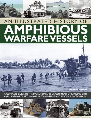Bernard Ireland - An Illustrated History of Amphibious Warfare Vessels image 1