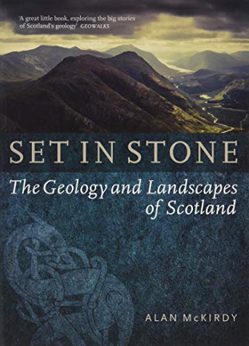 Alan McKirdy - Set in Stone : The Geology and Landscapes of Scotland - image 1