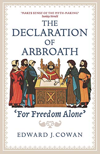 Edward J. Cowan - Declaration of Arbroath : 'For Freedom Alone' image 1