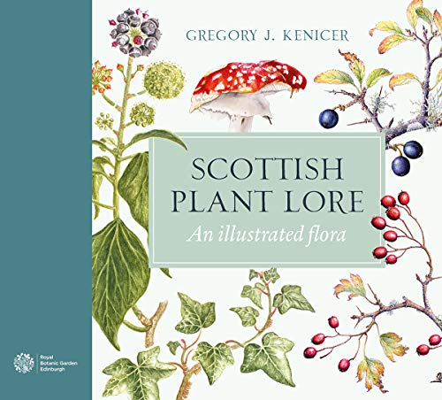 Gregory J. Kenicer - Scottish Plant Lore : An Illustrated Flora - Hard image 1