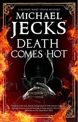 Michael Jecks - Death Comes Hot - Hardback image 1