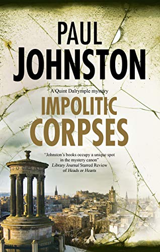 Paul Johnston - Impolitic Corpses - Hardback image 1