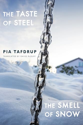 Pia Tafdrup - Taste of Steel * The Smell of Snow - Paperback image 1