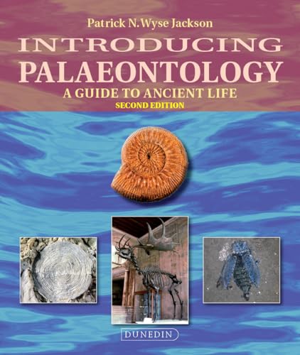 Patrick Wyse Jackson - Introducing Palaeontology : A Guide to Ancient image 1