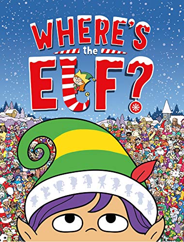 Chuck Whelon - Where's the Elf? : A Christmas Search-and-Find Adve image 1