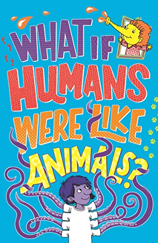 Paul Moran - What If Humans Were Like Animals? - Paperback image 1