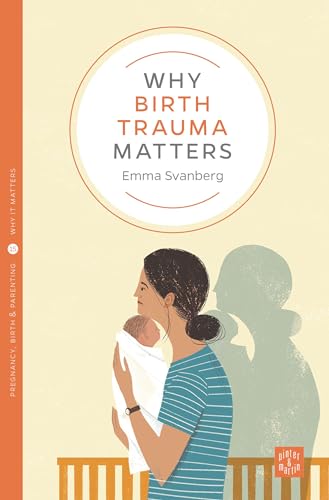 Emma Svanberg - Why Birth Trauma Matters - Paperback image 1