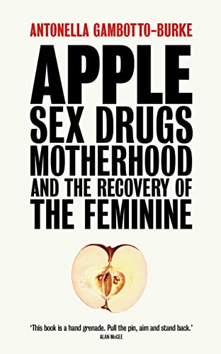 Antonella Gambotto-B - Apple : Sex, Drugs, Motherhood and the Recovery image 1