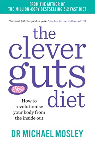 Michael Mosley - Clever Guts Diet : How to revolutionise your body fro image 1