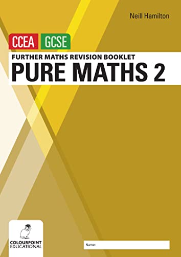 Neill Hamilton - Further Mathematics Revision Booklet for CCEA GCSE: P image 1