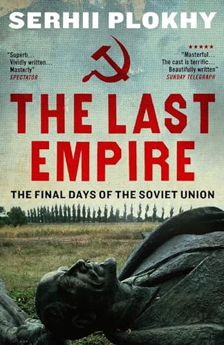 Serhii Plokhy - Last Empire : The Final Days of the Soviet Union - Har image 1