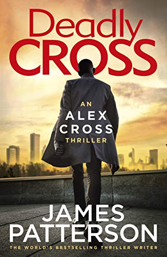 James Patterson - Deadly Cross : (Alex Cross 28) - Hardback image 1