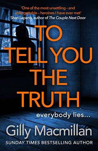 Gilly Macmillan - To Tell You the Truth : A twisty thriller that's image 1