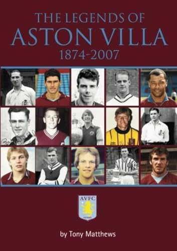 Tony Matthews - Legends of Aston Villa 1874-2007 - Paperback image 1