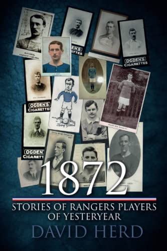 David Herd - 1872 – Stories of Rangers Players of Yesteryear - Paper
