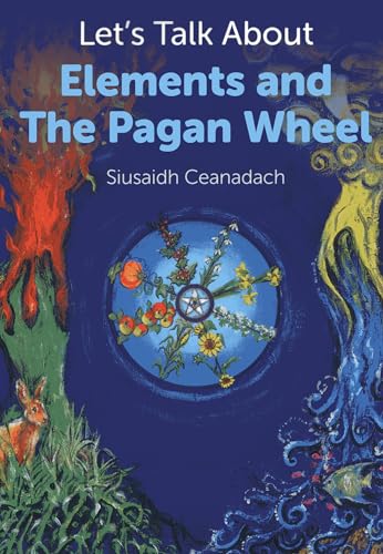 Siusaidh Ceanadach - Let's Talk About Elements and the Pagan Wheel image 1