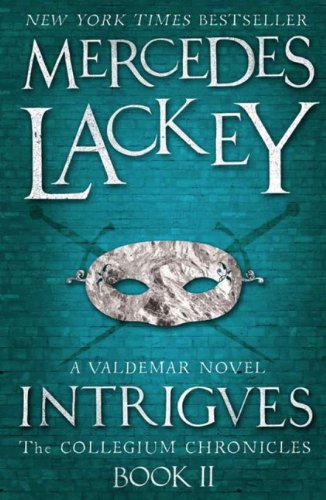 Mercedes Lackey - Collegium Chronicles, Vol. 2 - Intrigues - Paperback image 1