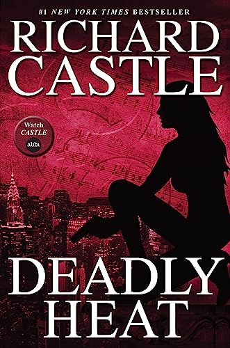 Richard Castle - Nikki Heat Book Five - Deadly Heat: (Castle) - Paperb image 1