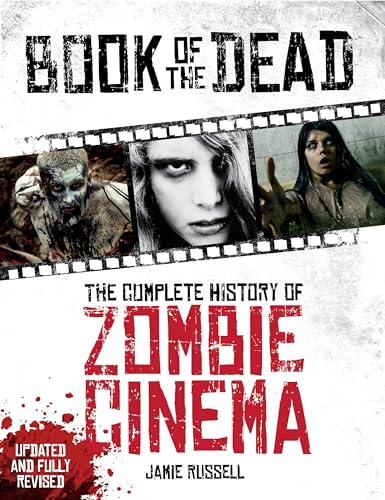 Jamie Russell - Book of the Dead: The Complete History of Zombie Cinem image 1
