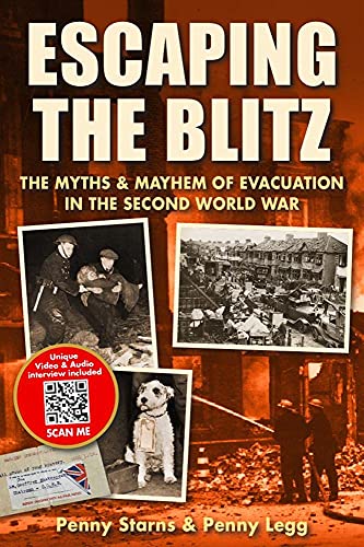 Penny Legg - Escaping the Blitz : The Myths & Mayhem of Evacuation in image 1