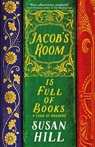Susan Hill - Jacob's Room is Full of Books : A Year of Reading - P image 1