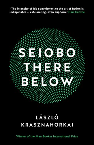 Laszlo Krasznahorkai - Seiobo There Below - Paperback image 1