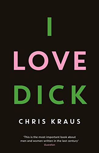 Chris Kraus - I Love Dick - Paperback image 1