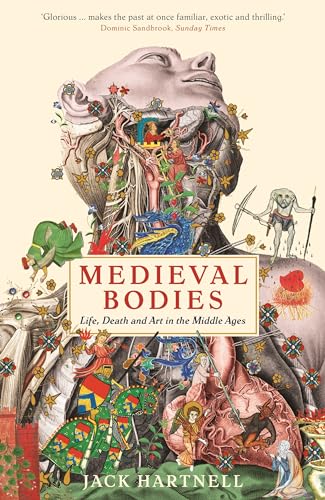 Jack Hartnell - Medieval Bodies : Life, Death and Art in the Middle Ag image 1