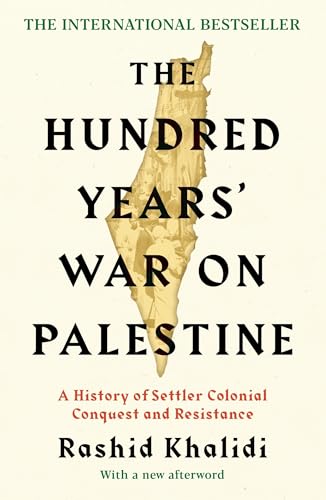 Rashid I. Khalidi - Hundred Years' War on Palestine : A History of image 1