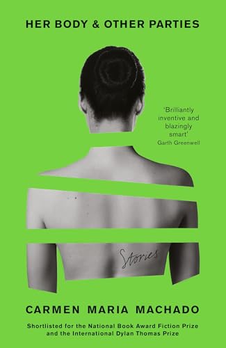 Carmen Maria Machado - Her Body And Other Parties - Paperback image 1