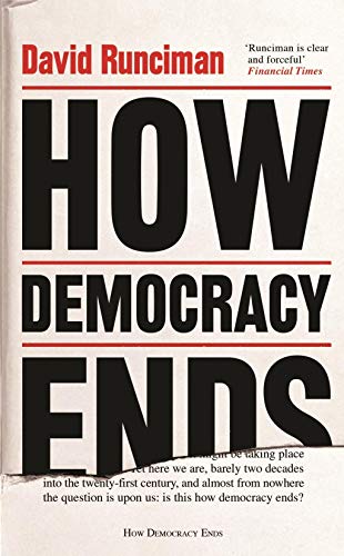David Runciman - How Democracy Ends - Paperback image 1
