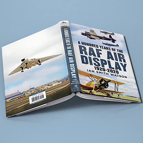 Ian Smith Watson - A Hundred Years of the RAF Air Display : 1920-2020 image 5