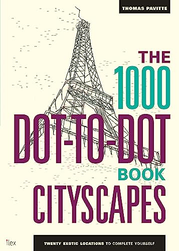 Thomas Pavitte - 1000 Dot-to-Dot Book: Cityscapes : Twenty exotic loca image 1