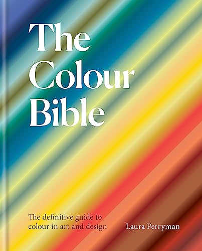 Laura Perryman - Colour Bible : The definitive guide to colour in art image 1