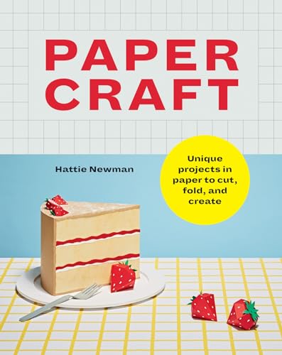 Hattie Newman - Papercraft : Unique projects in paper to cut, fold, an image 1