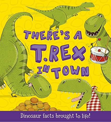 Ruth Symons - re's a T-Rex in Town : Dinosaur Facts Brought to Lif image 1