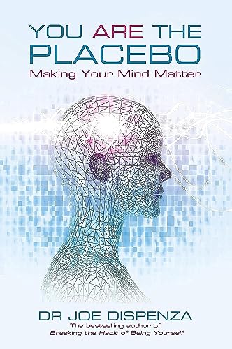 Joe Dispenza - You Are the Placebo : Making Your Mind Matter - Paperba image 1