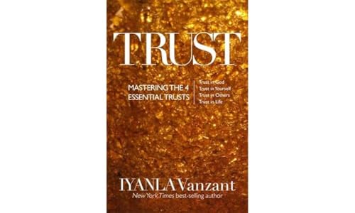 Iyanla Vanzant - Trust : Mastering the 4 Essential Trusts: Trust in Go image 1
