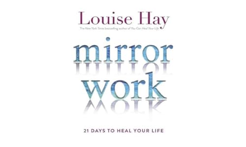 Louise Hay - Mirror Work : 21 Days to Heal Your Life - Paperback image 1