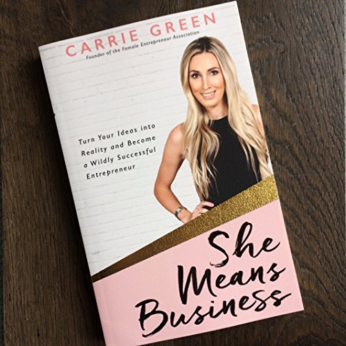 Carrie Green - She Means Business : Turn Your Ideas into Reality and B image 1