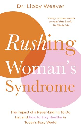 Dr.Libby Weaver - Rushing Woman's Syndrome : The Impact of a Never image 1