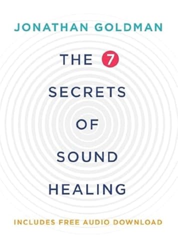 Jonathan Goldman - 7 Secrets of Sound Healing : Revised Edition - Pape image 1
